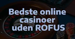 Spiltrylleri uden Begrænsninger Casino Online Uden Rofus