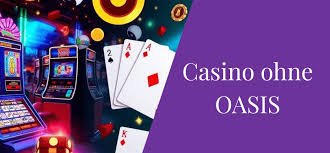 Die Zukunft von Online-Casinos ohne Oasis Ein Überblick