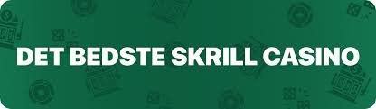 Bedste Skrill Casinoer Find Din Perfekte Spilleoplevelse