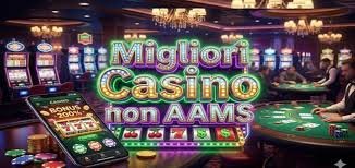 Nuovi Casinò Non AAMS Online Scopri le Migliori Opzioni