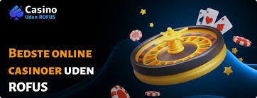 Bedste Casino Uden ROFUS - Spilleglæde Uden Begrænsninger