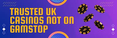 Discovering Casinos Not on Gamstop UK Your Guide to Alternative Gaming Options