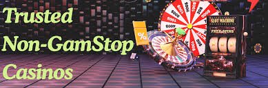 Exploring Casinos Not on Gamstop A Guide for Online Gamblers