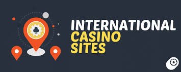 Exploring International Online Casinos A Global Gaming Adventure