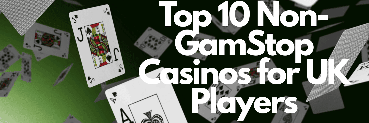 Ultimate Guide to Casinos Non on Gamstop Ultimate Guide to Casinos Non on Gamstop